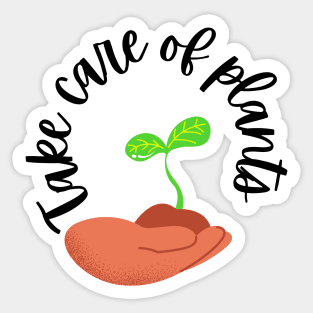 Take care of plants Sticker